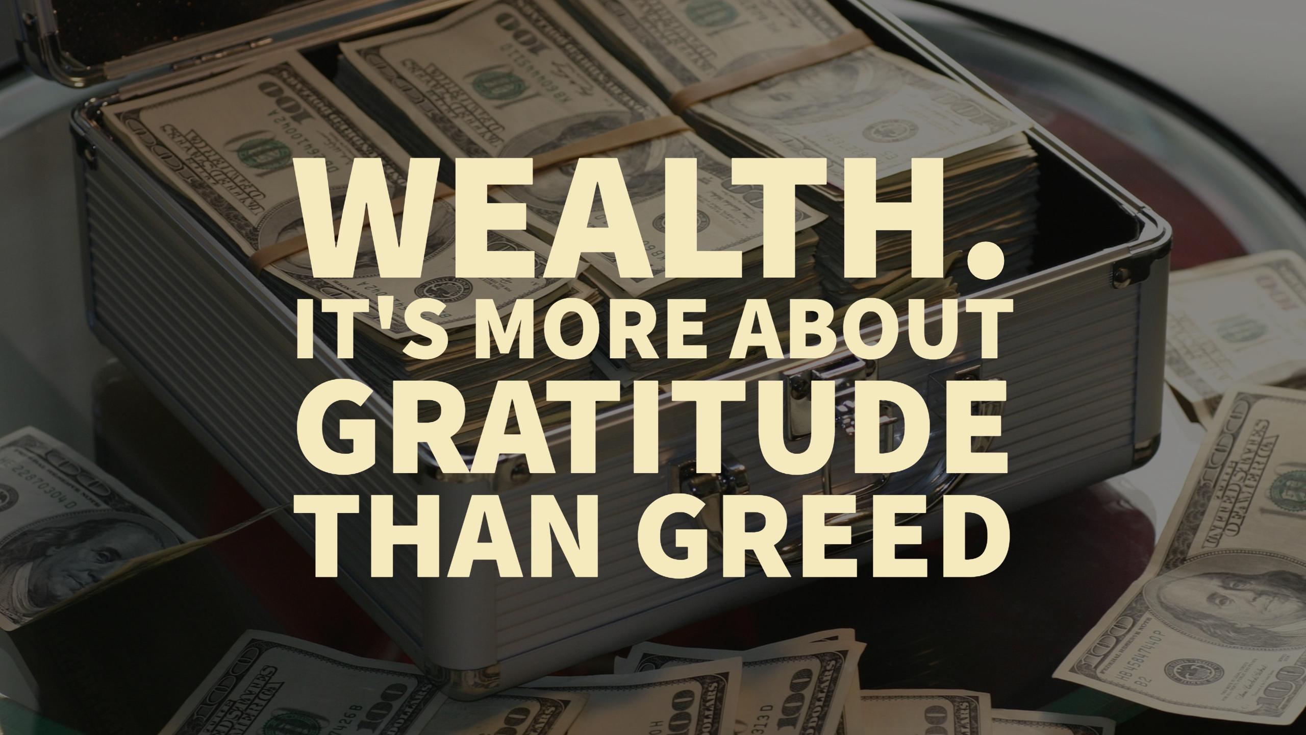 wealth-it-s-more-about-gratitude-than-greed-d-k-tornstrom